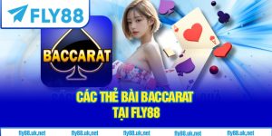 Các Thẻ Bài Baccarat Tại Fly88