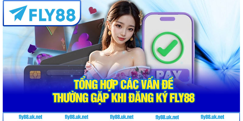 Faq khi đăng ký Fly88