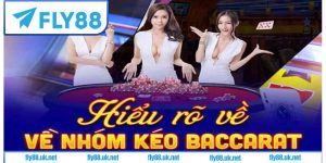 Hiểu về Nhóm Kèo Baccarat Là Gì