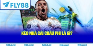 Kèo Nhà Cái Châu Phi Là Gì?