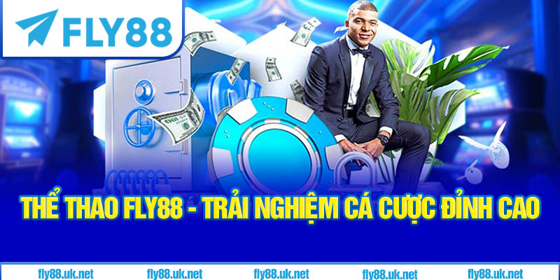 Thể Thao Fly88 – Trải Nghiệm Cá Cược Đỉnh Cao